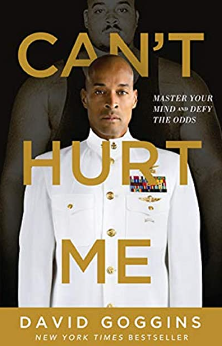 Cover of David Goggins' autobiography 'Can't Hurt Me' with Goggins in a determined pose, conveying strength and resilience